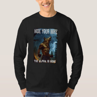Cringe Alpha Wolf Weerwolf Verberg je vrouw de Alp T-shirt