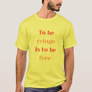 cringe Shirt