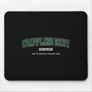Crippling Debt' College Style Green Nieuw Afstuder Muismat