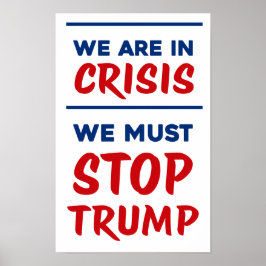 CRISIS Anti-Trump | RWB | Protest Poster