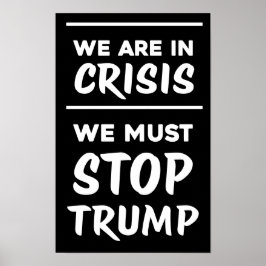 CRISIS Anti-Trump | Zwart | Protest Poster