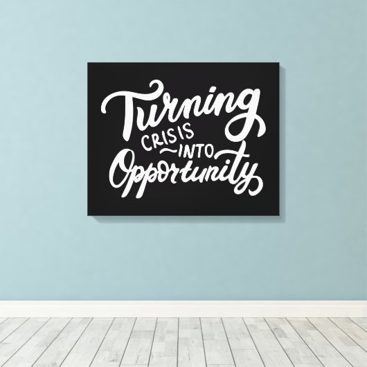 Crisis een kans maken canvas afdruk (Insitu (Houten vloer))