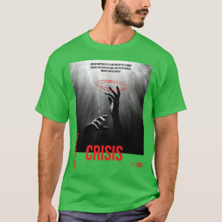CRISIS T-SHIRT