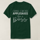 Criss Cross Applesauce Funny Kinder Teacher Back T T-shirt (Design voorkant)