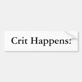 Crit Happens! Bumpersticker