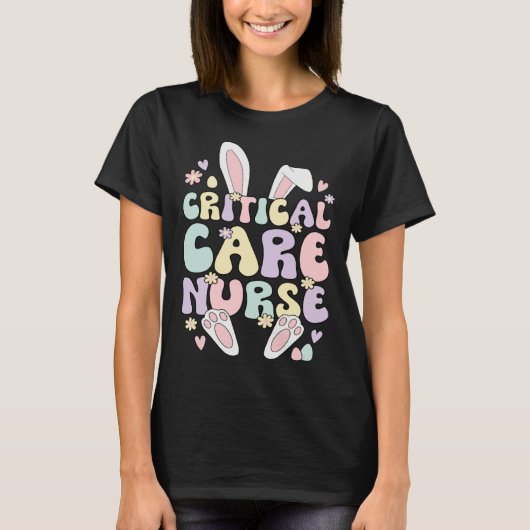 Critical Care Nurse Easter Bunny Critical Care Nur T-shirt (Voorkant)