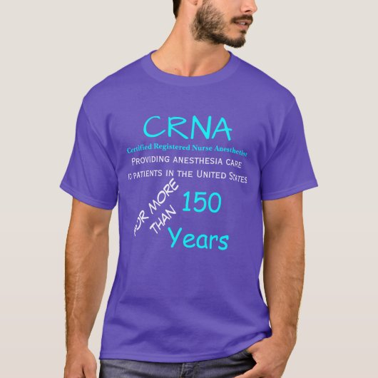 CRNA biedt anesthesie gedurende meer dan 150 jaar T-shirt (Voorkant)