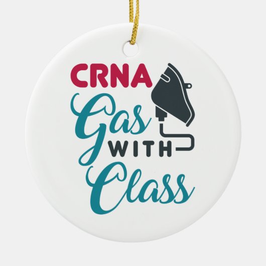 CRNA-gas met klasse Funny Appreciation Keramisch Ornament (Voorkant)