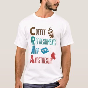 CRNA-koffie verfrist nap-anesthesie T-shirt