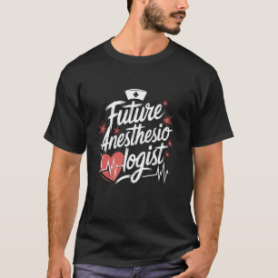 CRNA Verpleegkundige Student Toekomstige Anesthesi T-shirt