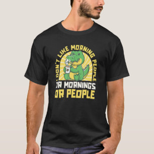 Croc die ik niet leuk vind om mensen of ochtenden  t-shirt