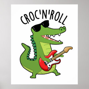 Croc N Roll Funny Crocodile Pun Poster
