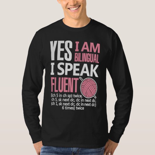 Croche Bilingual Crocheting Needlecraft Sewing T-shirt (Voorkant)