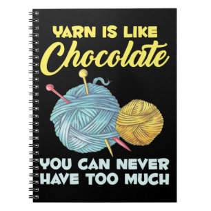Crochet and Chocolate Knitter Crafting Yarn Lover Notitieboek