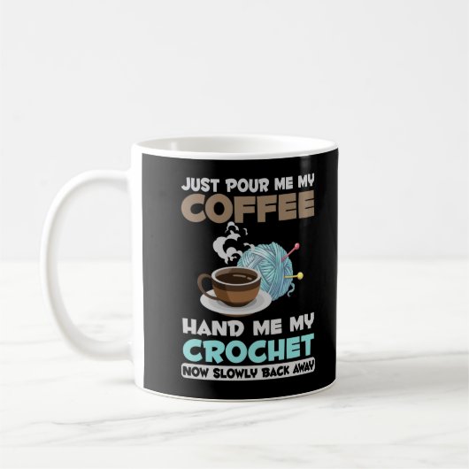 Crochet and Coffee Hobby Crafting Yarn Lover Koffiemok (Links)