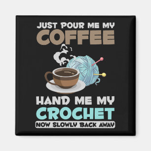 Crochet and Coffee Hobby Crafting Yarn Lover Magneet