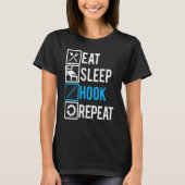 Crochet   Eat Sleep Hook Repeat T-shirt (Voorkant)
