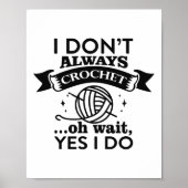 Crochet Funny Quottes for Grandma, Moeder, Art Lov Poster (Voorkant)