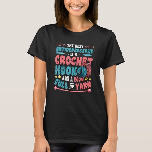 Crochet Hook And Room Full Of Yarn Crochet T-shirt (Voorkant)