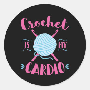 Crochet is mijn cardio Crocheting Lover Ronde Sticker