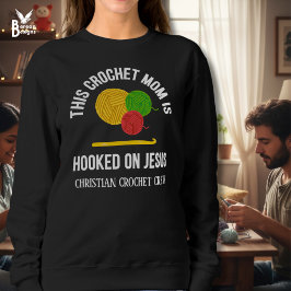 CROCHET MOM HOOKED ON JESUS Crochet Crew Trui