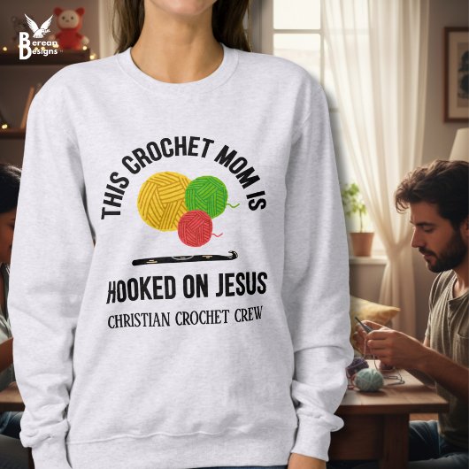 CROCHET MOM HOOKED ON JESUS Crochet Crew Trui