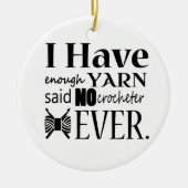 Crochet ・ Niet genoeg geweren Keramisch Ornament (Voorkant)