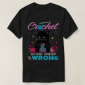 Crochet omdat moord verkeerd is  t-shirt (Design voorkant)
