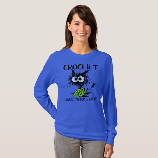 Crochet omdat Murder een verkeerde Funny Cat vinta T-shirt (Voorkant volledig)