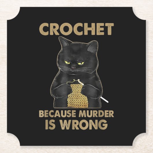 Crochet omdat Murder een verkeerde kroonkat is Kartonnen Onderzetters (Voorkant)
