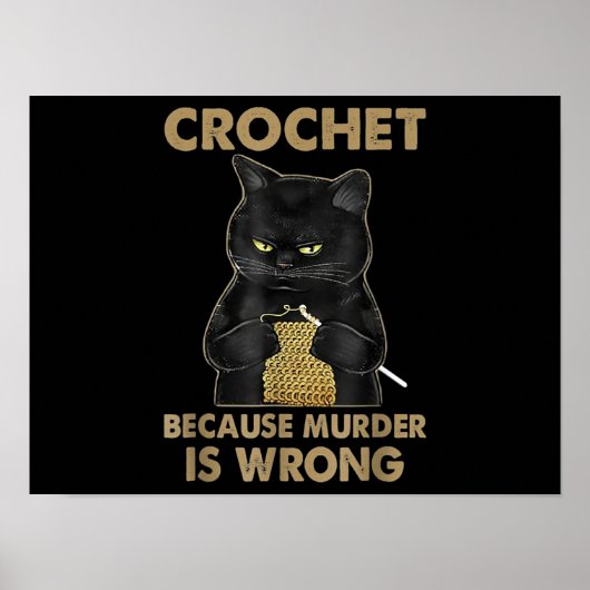Crochet omdat Murder een verkeerde kroonkat is Poster (Voorkant)