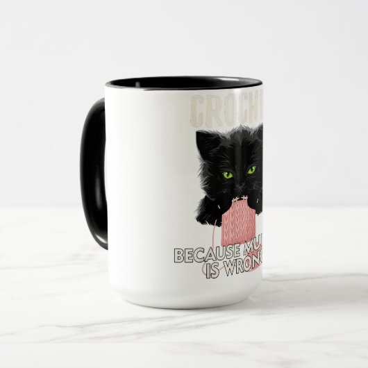 Crochet omdat Murder verkeerd is... Mok (Voorkant links)