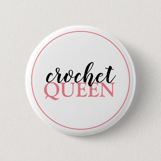 Crochet Queen Script Ronde Button 5,7 Cm (Voorkant)