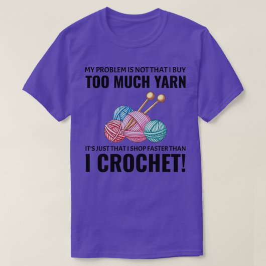 Crocheting Crochet Knitting Crocheter Funny T-shirt (Design voorkant)