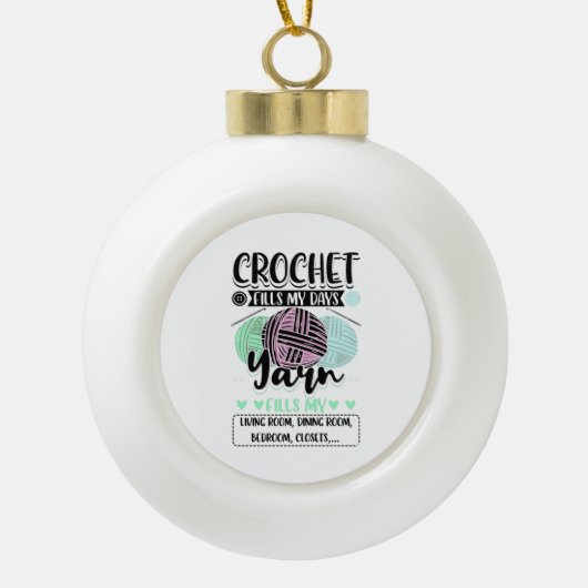 Crocheting - Crochet vult mijn dagen in Keramische Bal Ornament (Voorkant)