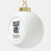 Crocheting - Crochet vult mijn dagen in Keramische Bal Ornament (Rechts)