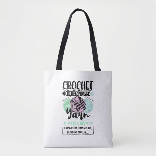 Crocheting - Crochet vult mijn dagen in Tote Bag (Voorkant)