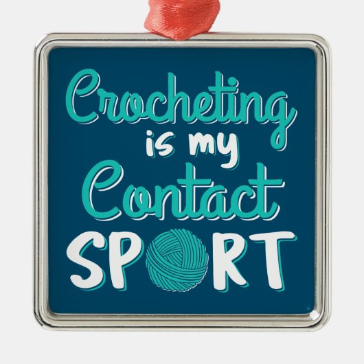 Crocheting is mijn contactsport metalen ornament (Voorkant)