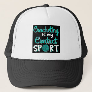 Crocheting is mijn contactsport trucker pet