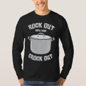 crock pot text  pressure cooker  cooking fun t-shirt (Voorkant)