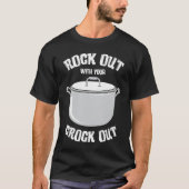 crock pot text pressure cooker cooking fun t-shirt (Voorkant)