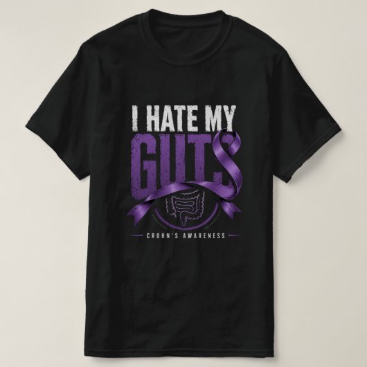 Crohn's bewustzijnscadeau Funny I Hate My Guts T-shirt (Design voorkant)