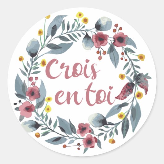 Crois En Toi - Francais - Franse Gezegden Ronde Sticker (Voorkant)