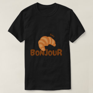 Croissant 🥐 bonjour t-shirt