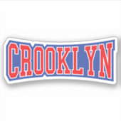 CROOKLYN, NYC STICKER (Voorkant)