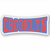 CROOKLYN, NYC-Sticker Sticker (Voorkant)