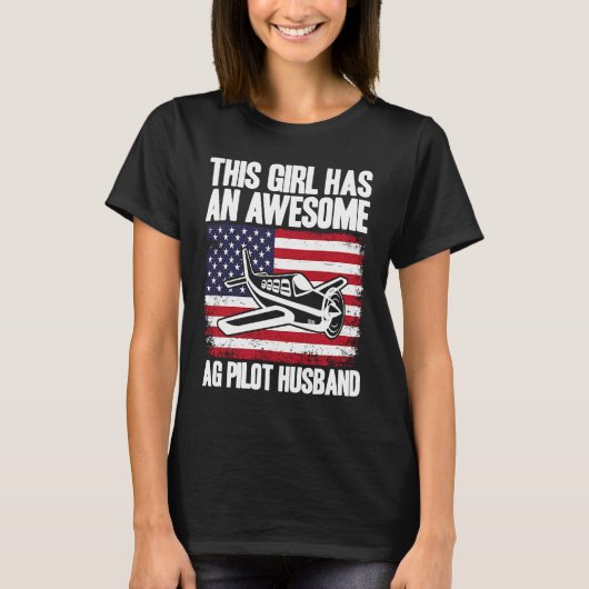 Crop Duster American Flag AG Pilot Wife T-shirt (Voorkant)