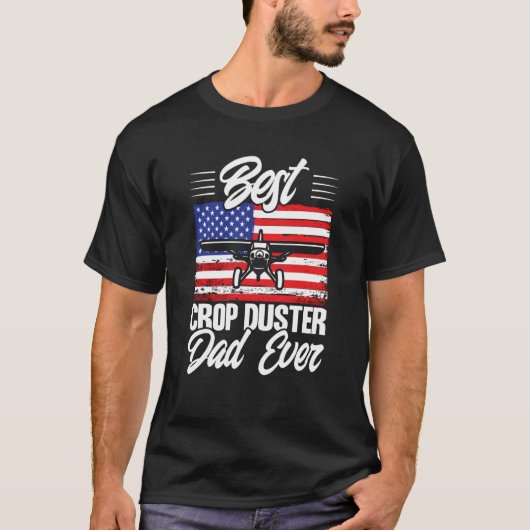 Crop Duster American Flag Best Crop Duster Dad Eve T-shirt (Voorkant)