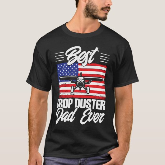 Crop Duster American Flag Best Crop Duster Dad Eve T-shirt (Voorkant)