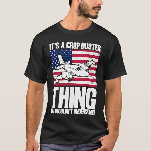 Crop Duster American Flag It's A Crop Duster Thing T-shirt (Voorkant)
